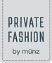 münz private fashion